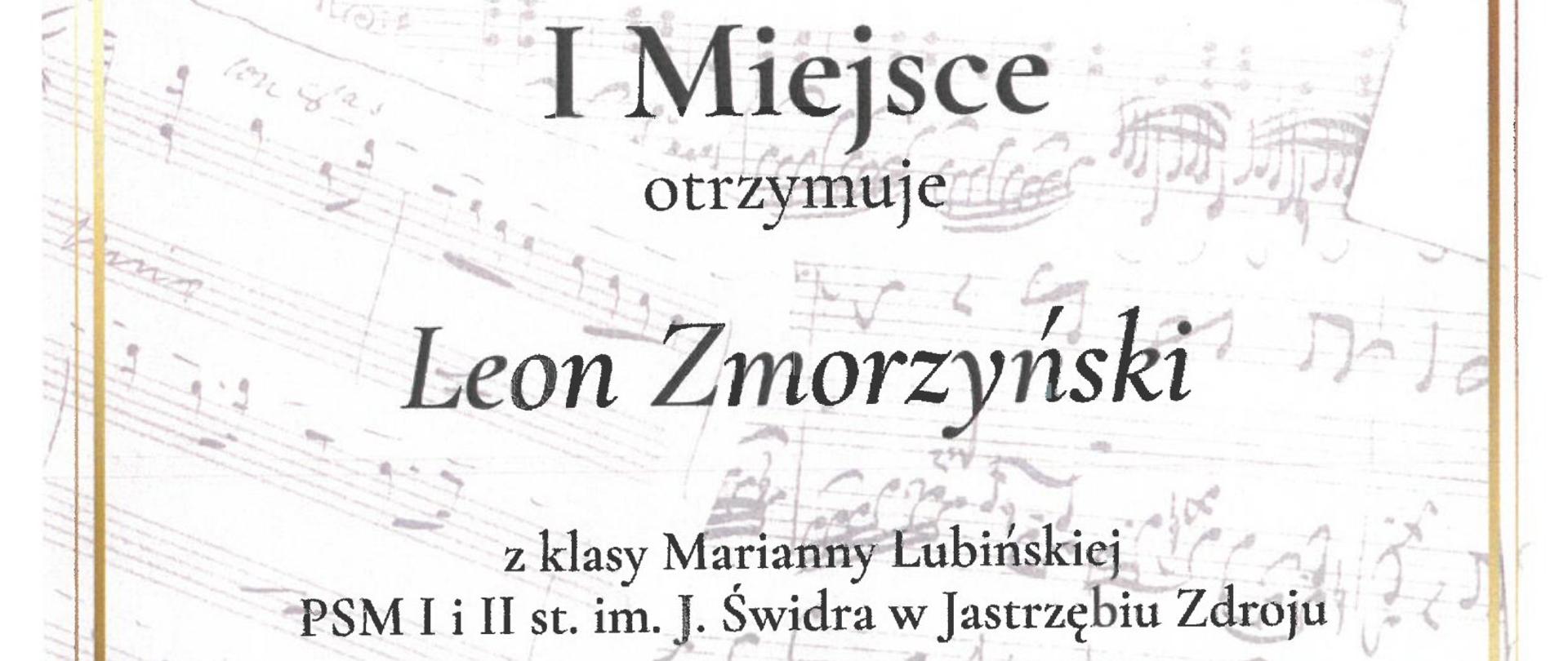 Dyplom, kategoria - wiolonczela, grupa I. I miejsce otrzymuje Leon Zmorzyński z klasy Marianny Lubińskiej PSM I i II st. im. J. Świdra w Jastrzębiu-Zdroju. Na dole podpisy Jury. Tarnowskie Góry, 23-24 marzec 2023 r.