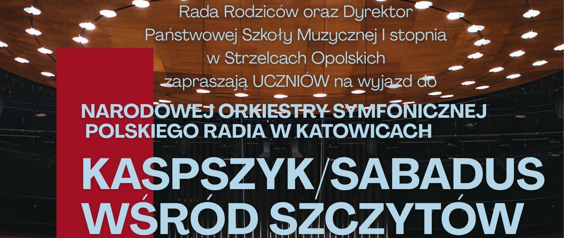 Rada Rodziców oraz Dyrektor PSM w Strzelcach Opolskich zapraszają uczniów na koncert do NOSPR 11.06.2026 wyjazd o godz. 17:30 koncert 19:30. Wpisowe 15 zł