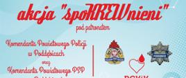 plakat na niebieskim tle czerwone napisy Komendant Powiatowy Policji w Poddębicach oraz Komendant Powiatowy Państwowej Straży Pożarnej w Poddębicach zapraszają na akcję w 2023 godzina 8 30 do 11 30 poddębickie centrum zdrowia ulica Mickiewicza 16 dniu 5 grudnia 
