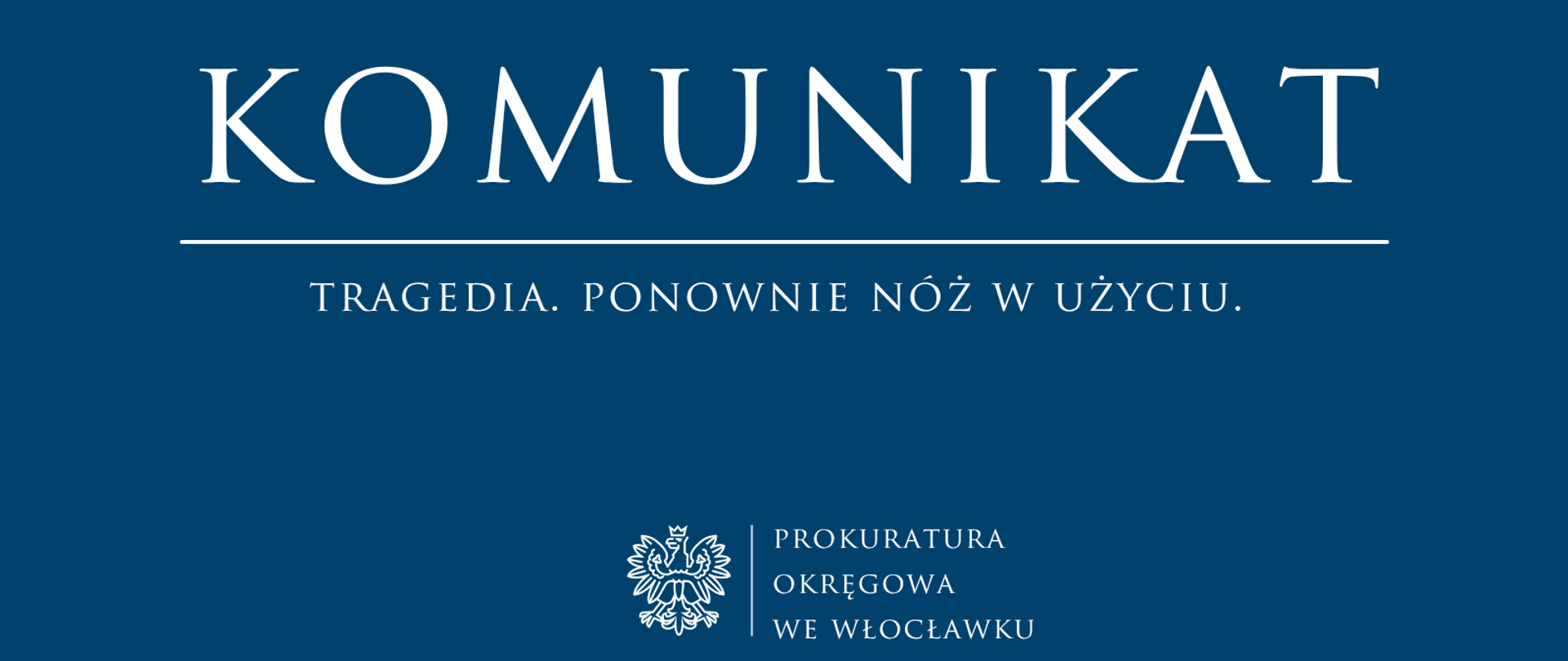 Komunikat Prokuratury Okręgowej we Włocławku