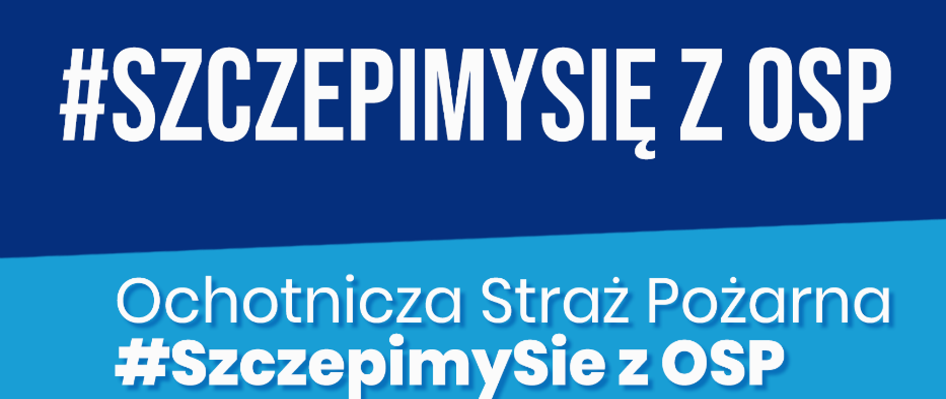 Ulotka informacyjna akcji #SZCZEPIMYSIĘ Z OSP