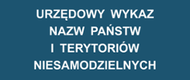 Strona tytułowa Urzędowego wykazu nazw państw i terytoriów niesamodzielnych, wyd. VIII, 2025