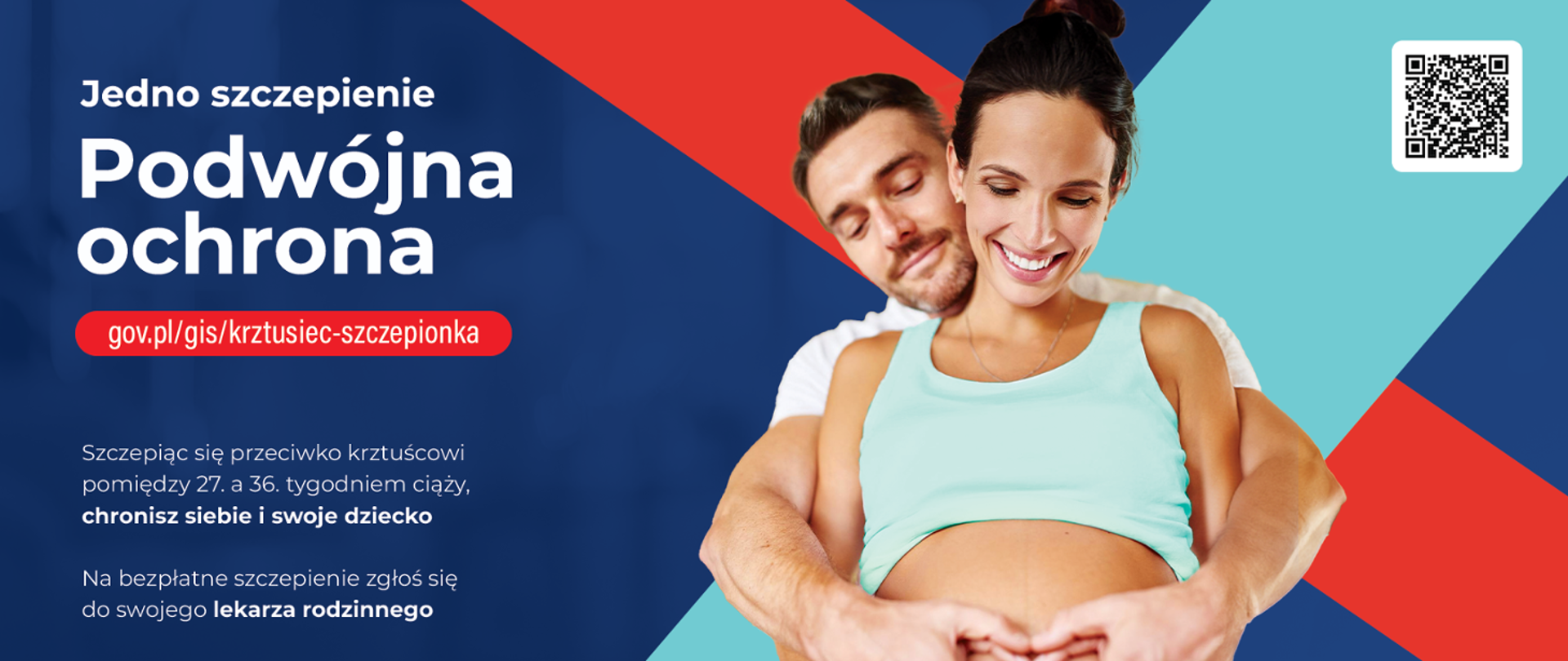 Plakat przedstawiający mężczyznę obejmującego kobietę w ciąży i napis: Jedno szczepienie Podwójna Ochrona
