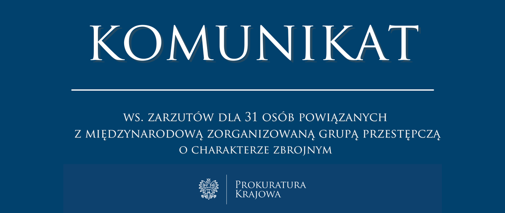 Zarzuty dla 31 osób w związku z działalnością w międzynarodowej zorganizowanej grupie przestępczej o charakterze zbrojnym