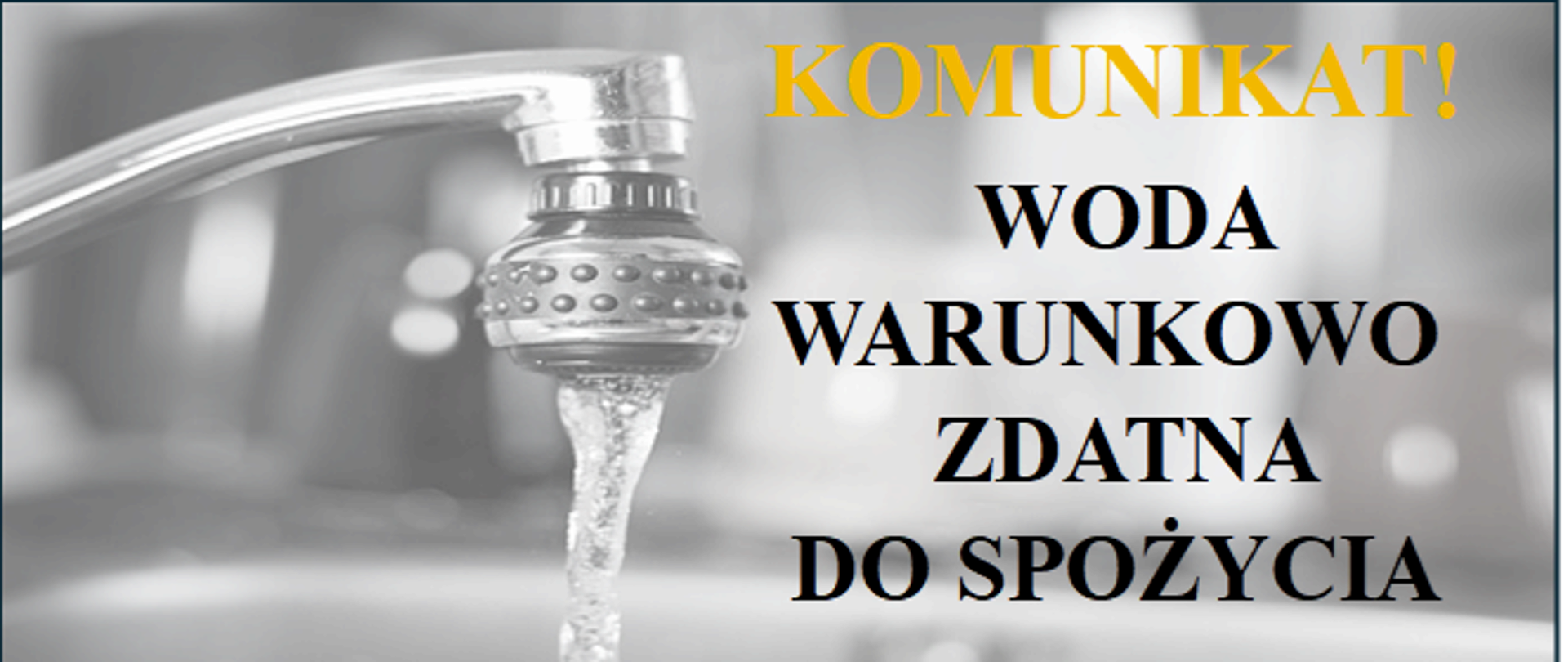 KOMUNIKAT WODA WARUNKOWO ZDATNA DO SPOŻYCIA