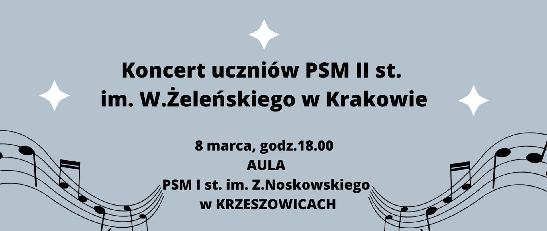 Na szarym tle napis koncert uczniów PSM II st. w Krzeszowicach 8 marca godz. 18.00