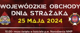 Wojewódzkie Obchody Dnia Strażaka 2024