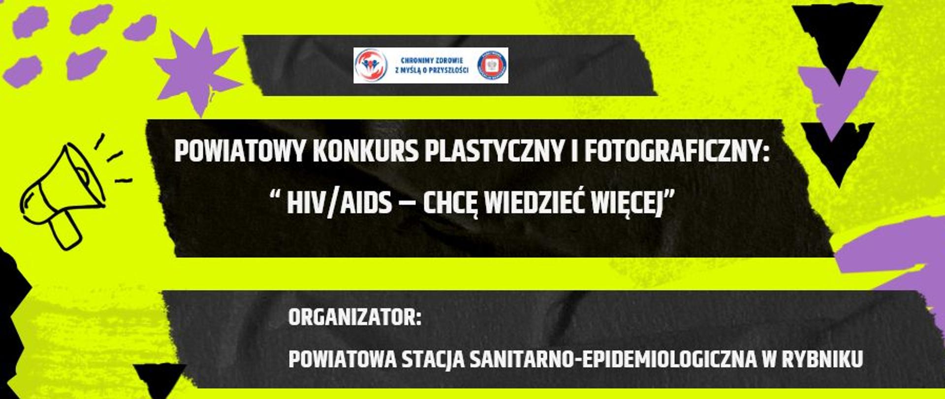 Konkurs plastyczny i fotograficzny: „HIV/AIDS – chcę wiedzieć więcej” 