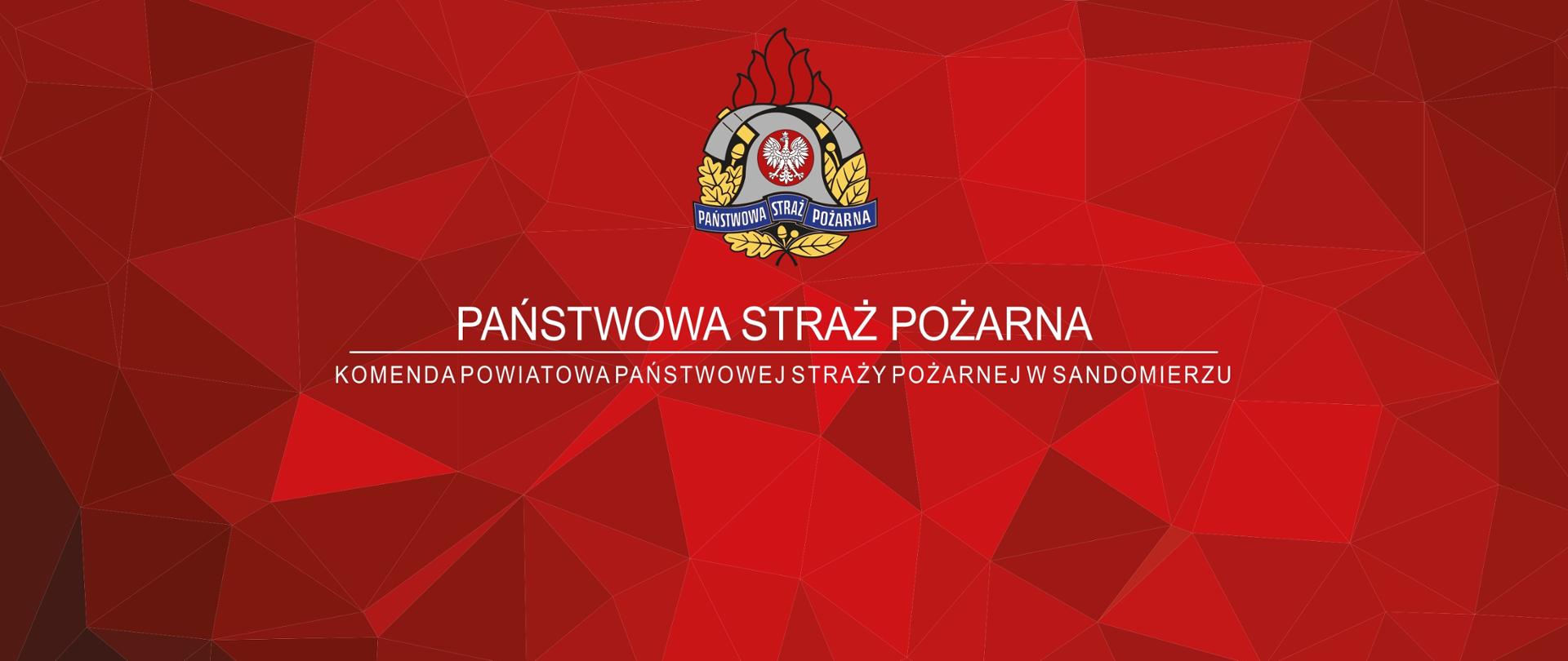 czerwone tło logo psp i napis Państwowa Straż Pożarna Komenda Powiatowa PSP w Sandomierzu