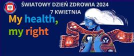Światowy Dzień Zdrowia 2024 7 kwietnia 2024