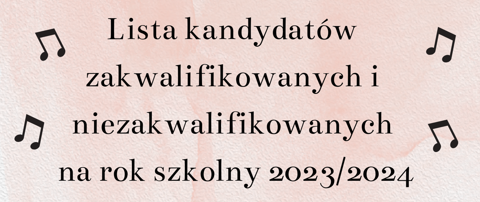 Plakat, beżowe tło. Informacja o liście kandydatów zakwalifikowanych i niezakwalifikowanych.