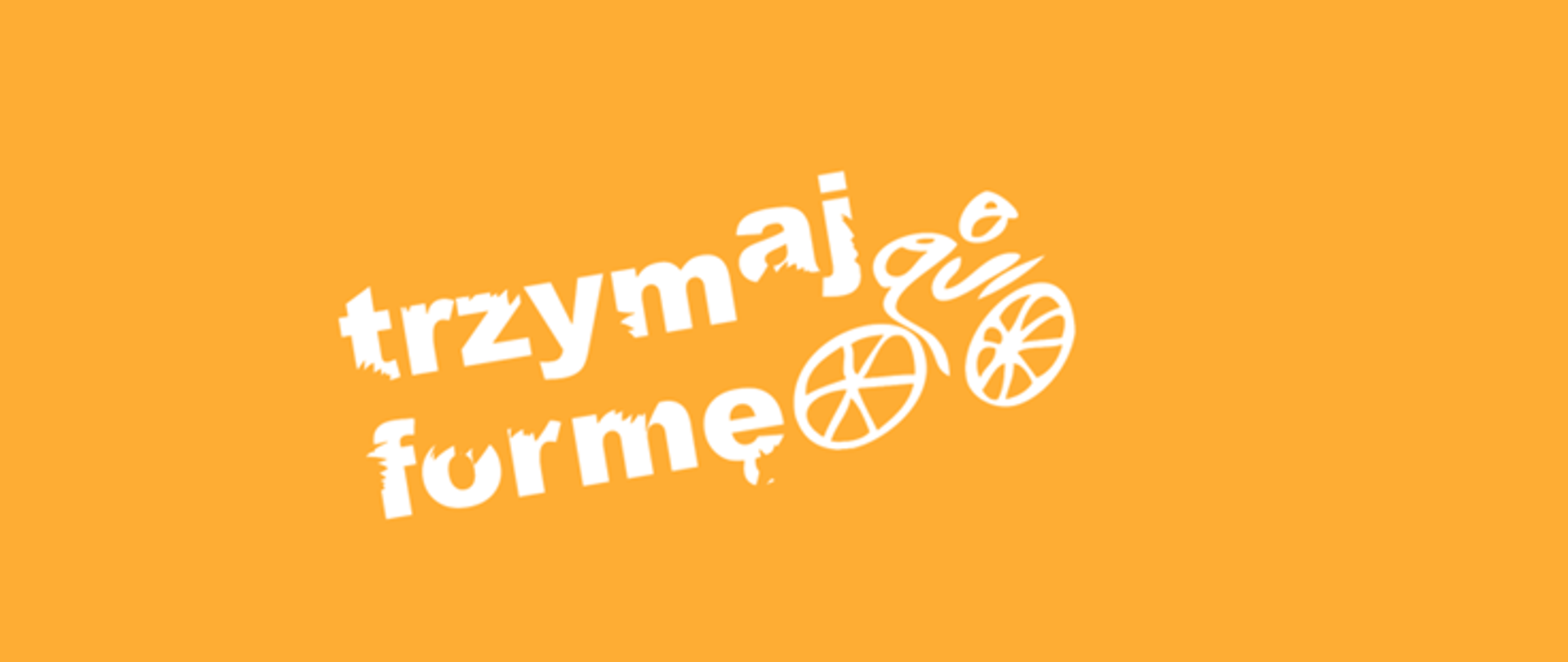 Biały napis na pomarańczowym tle Trzymaj Formę