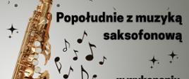 Na szarym tle saksofon oraz informacja o koncercie