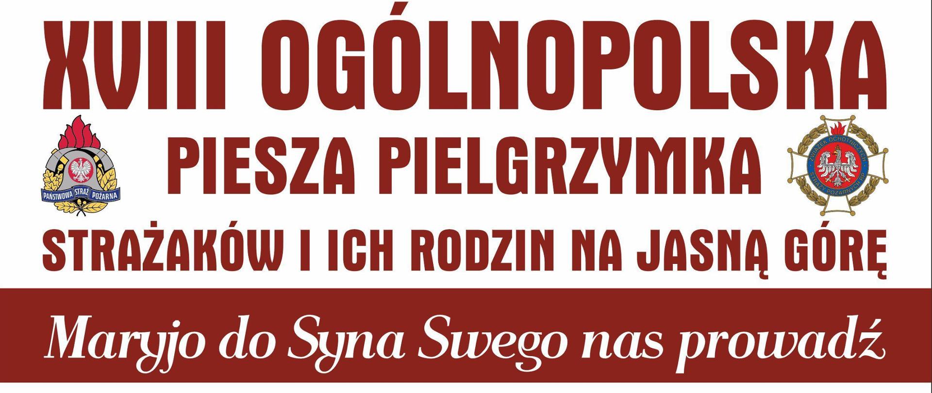 Ogólnopolska Piesza Pielgrzymka Strażaków na Jasną Górę