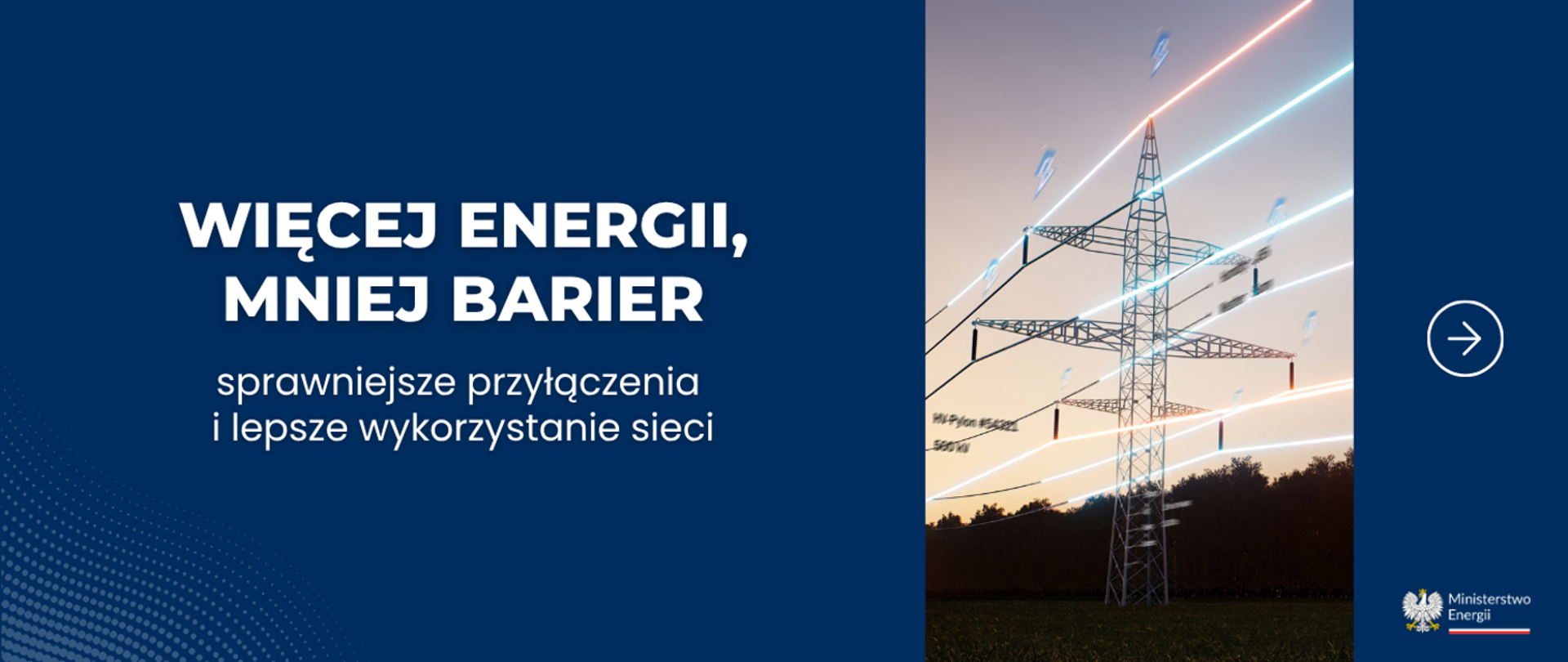 Graphic by the Ministry of Energy showing a high-voltage power transmission tower set in a landscape, with a symbolic visualization of energy flowing through the grid. The image includes the text: “More energy, fewer barriers. Faster connections and better use of the grid.”