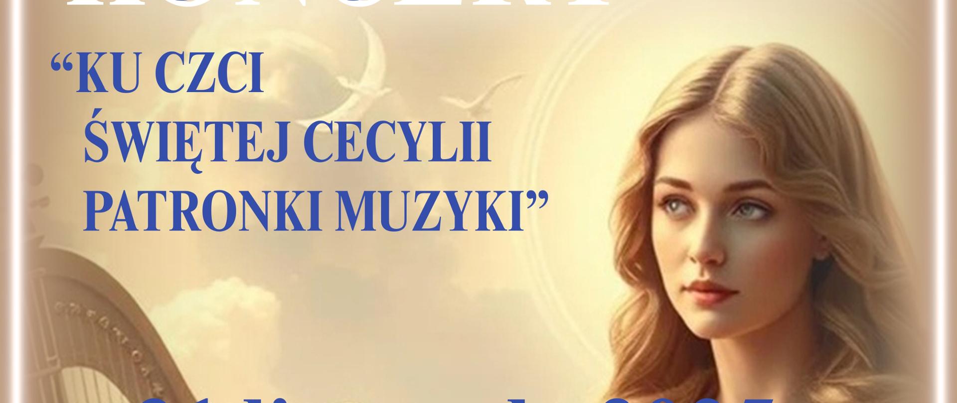 Plakat w kolorze beżowym po rawej w dolnym rogu malowidło św. Cecylii trzymającej harfę i skrzypce na środku napisy w niebieskim kolorze informujące o koncercie ku czci św. Cecylii w katedrze świdnickiej 21 listopada 2025r.