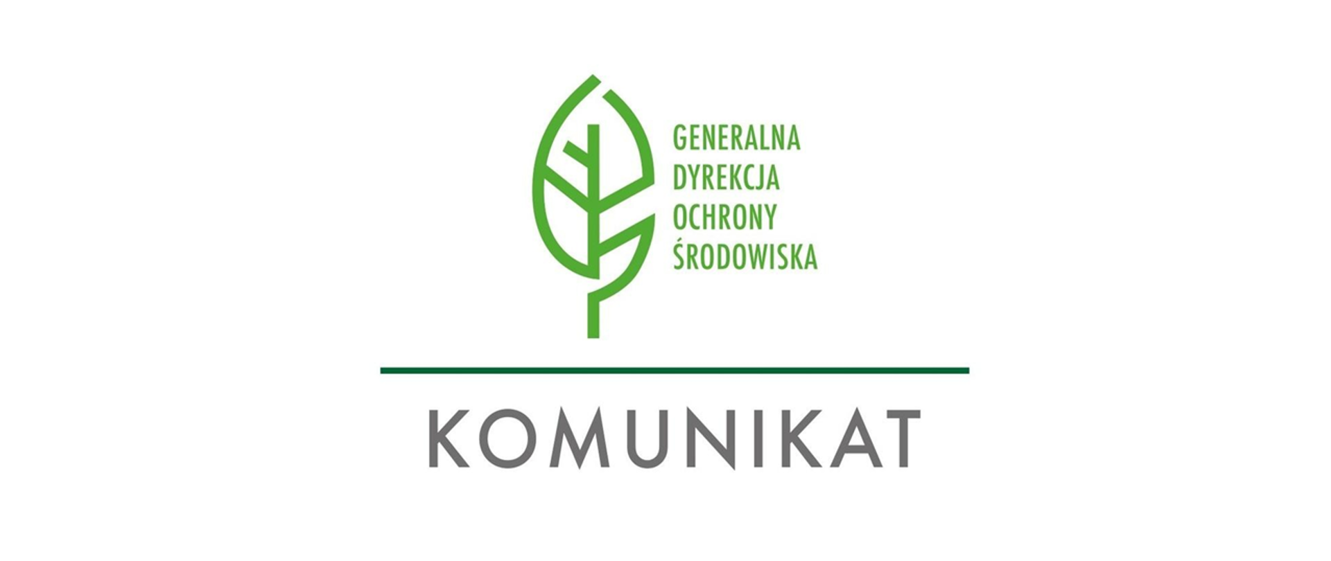 Na białym tle zielony liść i napis Generalna Dyrekcja Ochrony Środowiska oraz szary napis komunikat