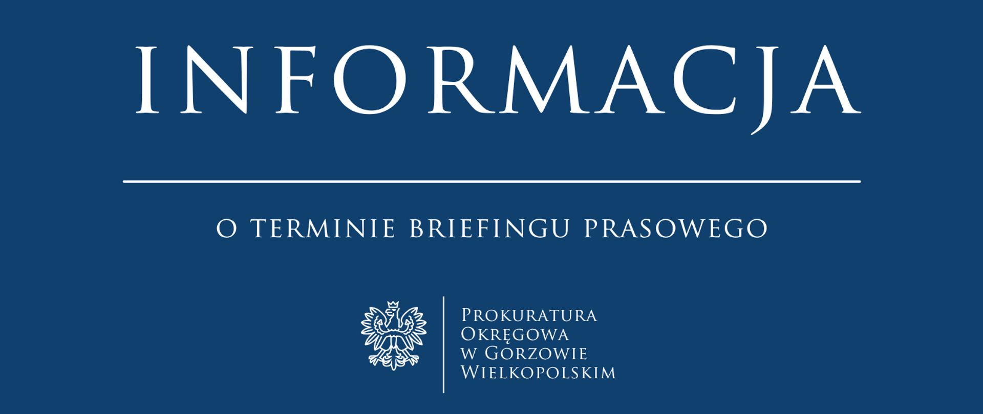 Informacja o terminie briefingu prasowego