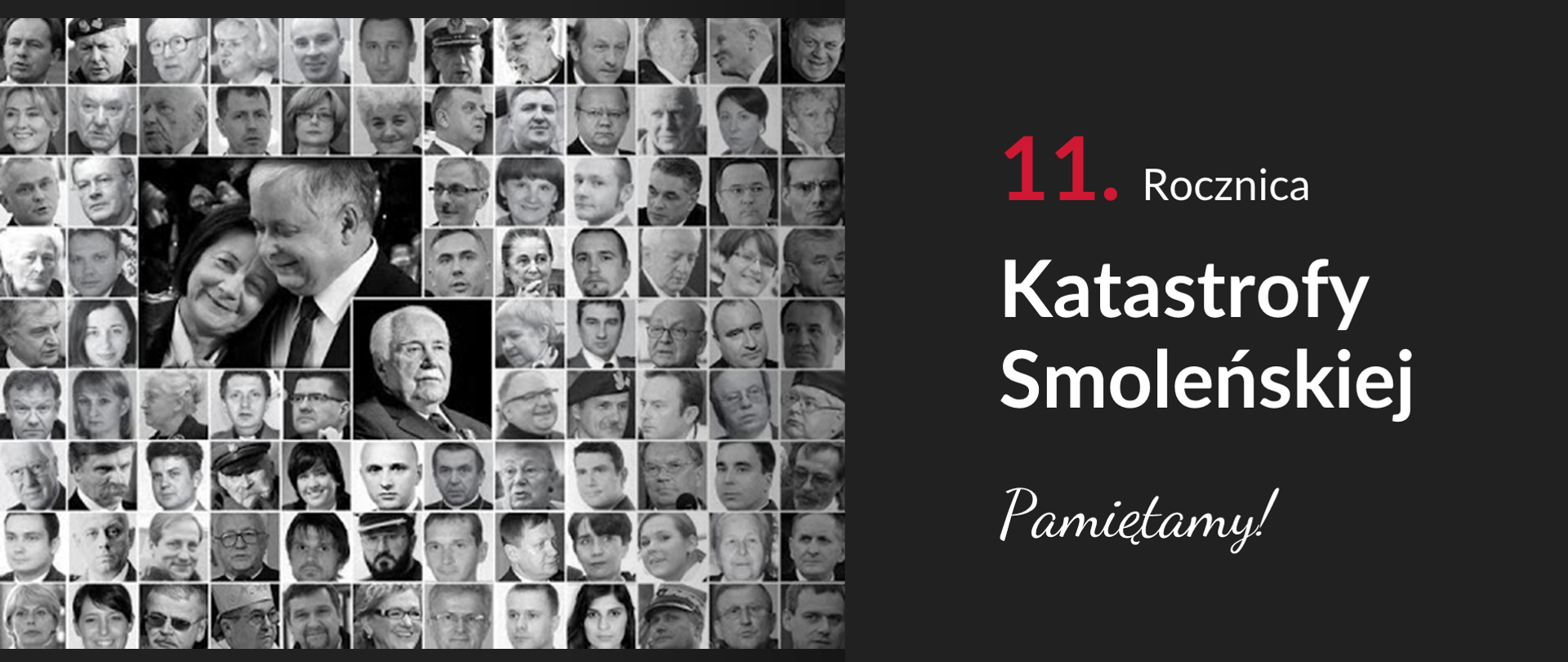 Grafika ze zdjęciami ofiar katastrofy. Obok tekst: "11. rocznica Katastrofy Smoleńskiej. Pamiętamy!"