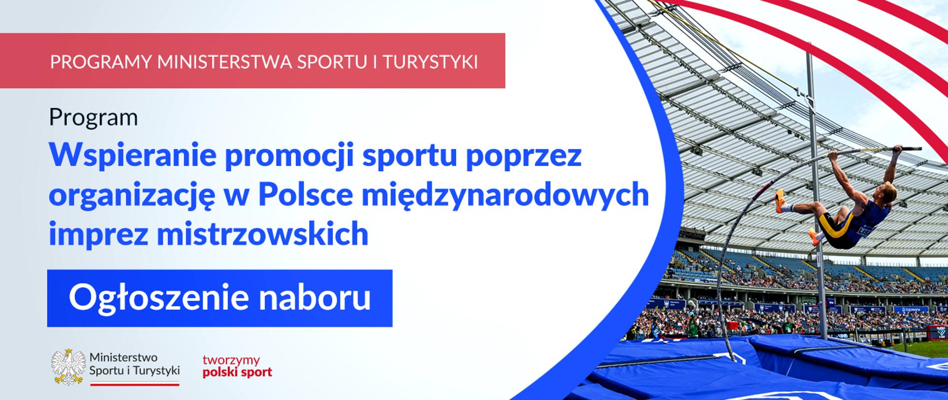 Ogłoszenie naboru wniosków w ramach wspierania promocji sportu poprzez organizację w Polsce międzynarodowych imprez mistrzowskich - plansza ze zdjęciem z zawodów skoku o tyczce na stadionie pełnym kibiców