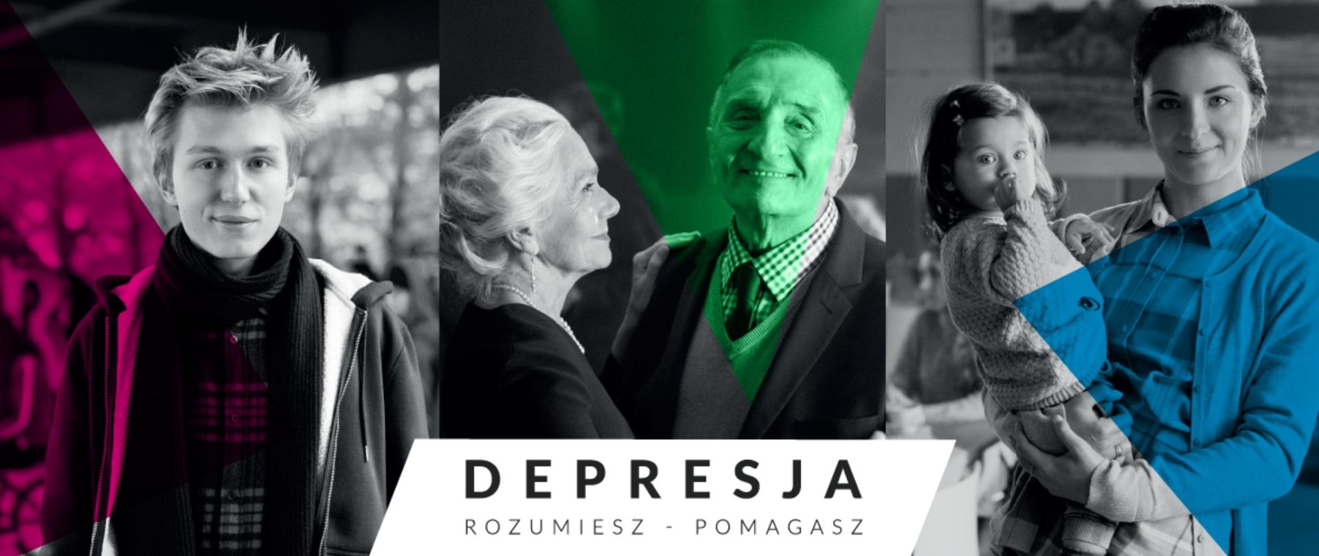 Napis - depresja -rozumiesz - pomagasz . Zdjęcie przedstawia młodego człowieka, parę w starszym wieku i matkę z dzieckiem 