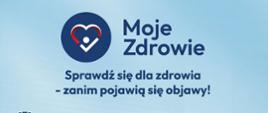 Program "Moje Zdrowie"