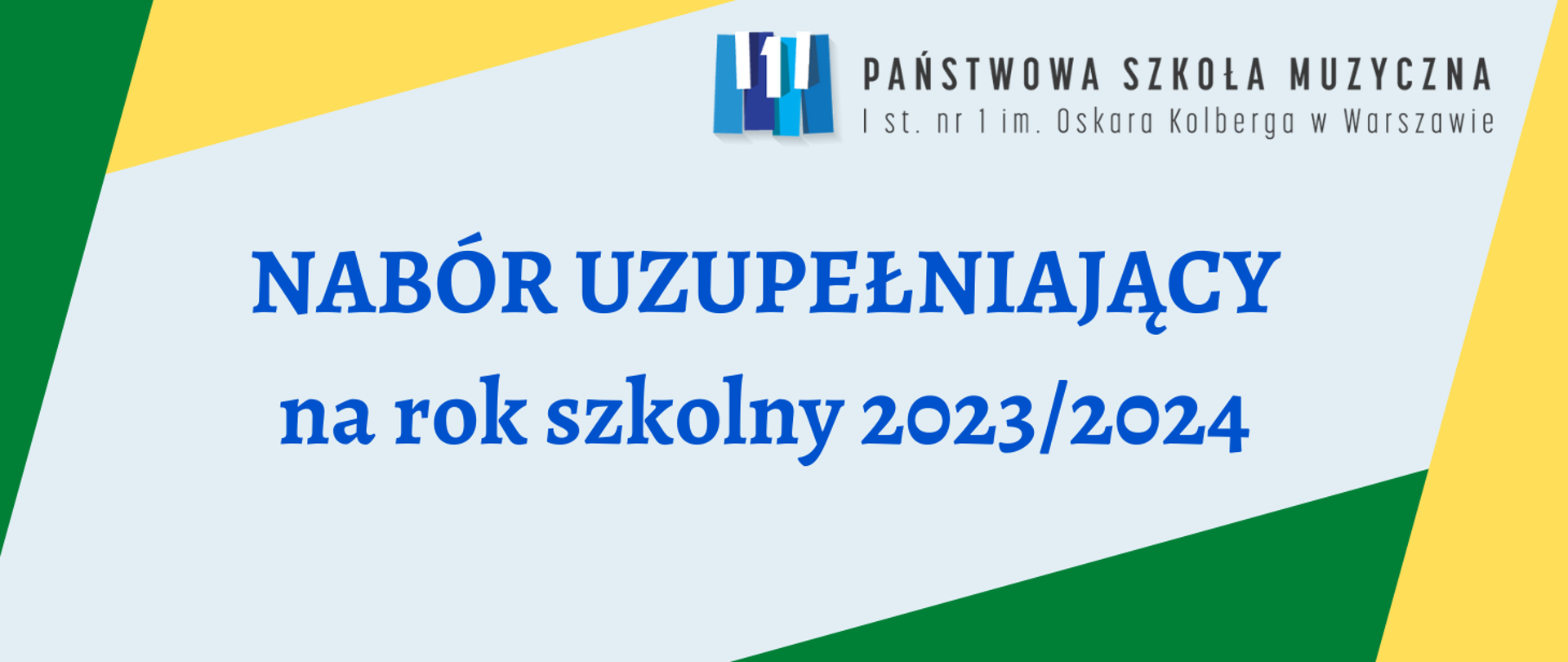 Na błękitnym tle widnieje napis Nabór uzupełniający na rok szkolny 2023/2024. W prawym górnym rogu znajduje się logo i pełna nazwa szkoły