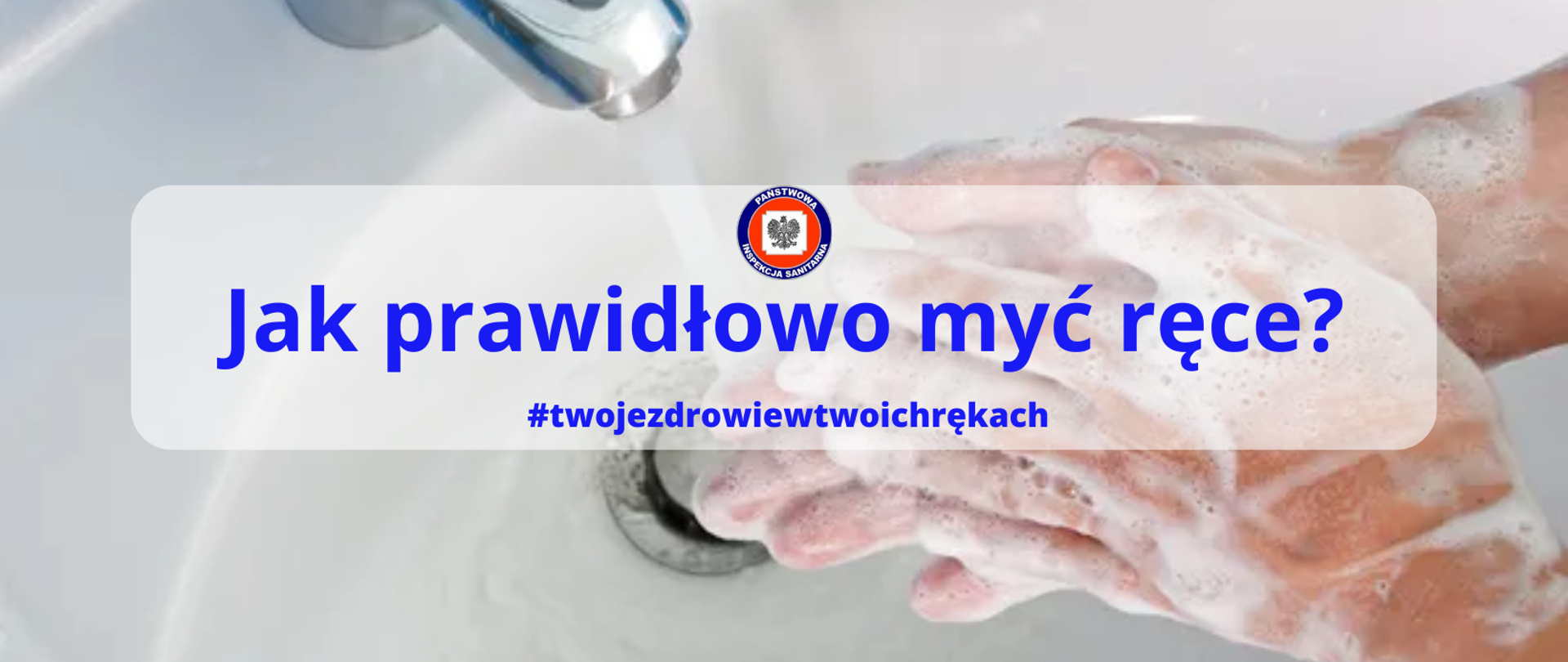 Jak prawidłowo myć ręce?