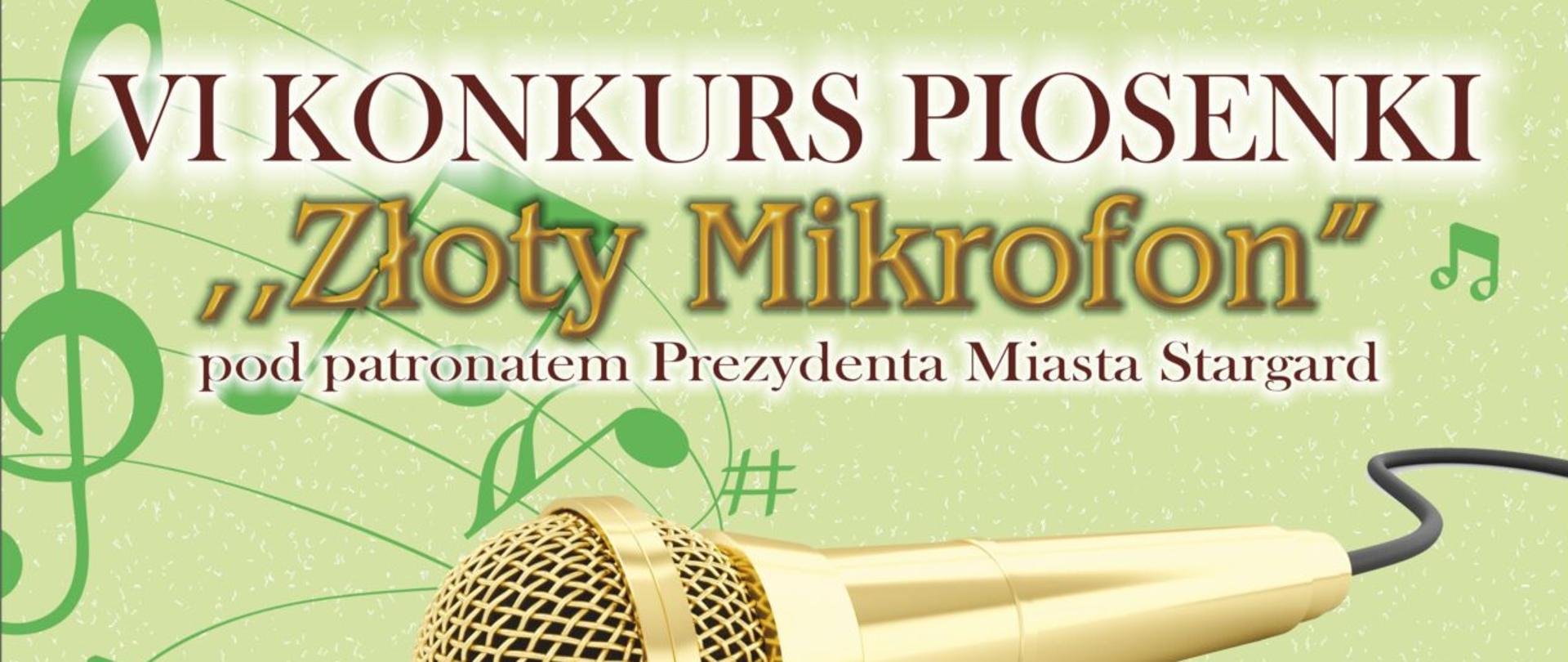 Plakat informujący o 6. Konkursie piosenki "Złoty Mikrofon" w dniach 27 do 29 lutego 2024 roku. Tło plakatu jest jasnozielone, w jego górnej części znajduje się złoty mikrofon a w dole śpiewające i tańczące dzieci. 