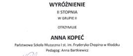Dyplom XIX Ogólnopolskiego „Łowieckiego” Konkursu Miniatur Fortepianowych we Wrocławiu. Anna Kopeć otrzymała wyróżnienie II stopnia w grupie II w kategorii fortepian. Na dyplomie znajdują się podpisy jury oraz logotypy organizatorów i patronów wydarzenia.