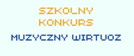 Zdjęcie przedstawia plakatu konkursu w stylistyce gry Minecraft. Na plakacie informacje dotyczące konkursu oraz postaci z gry komputerowej.