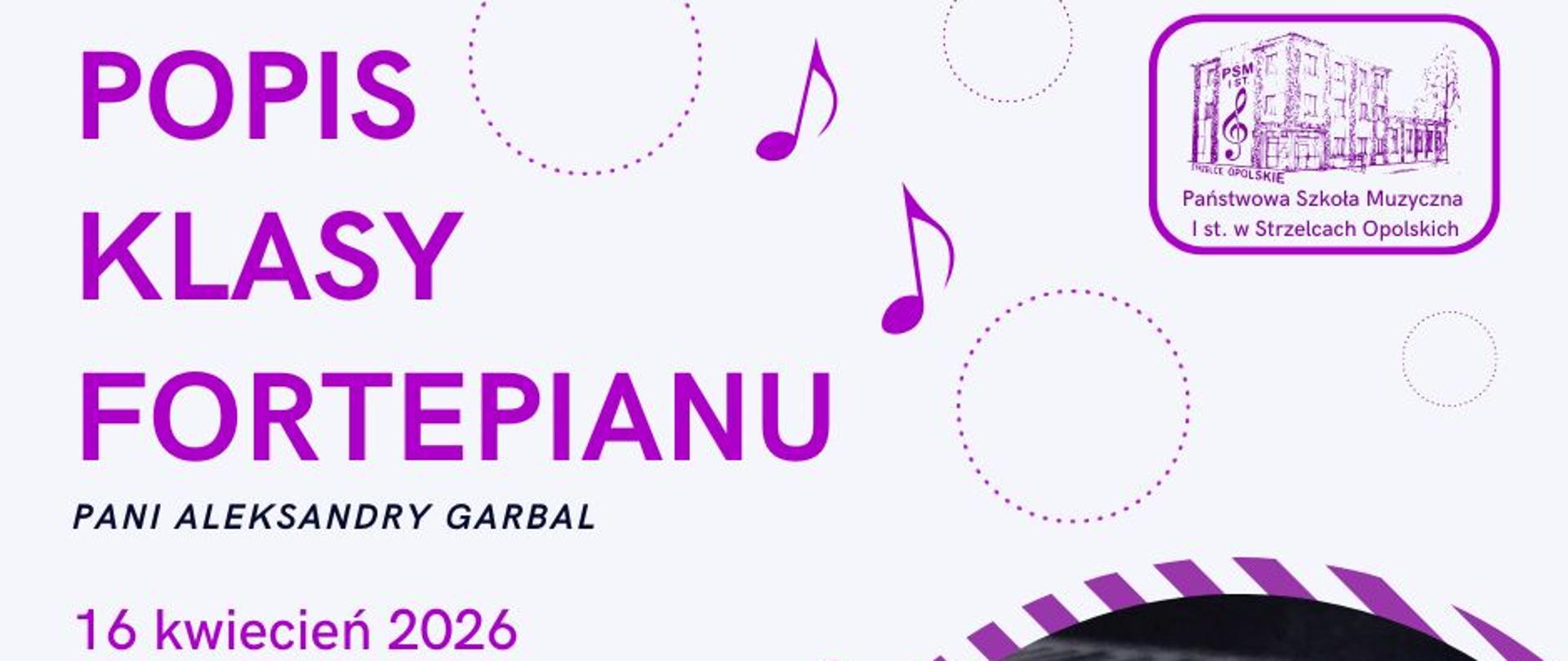 Popis klasy fortepianu p. A. Garbal 16 kwietnia 2026 godz. 18:30