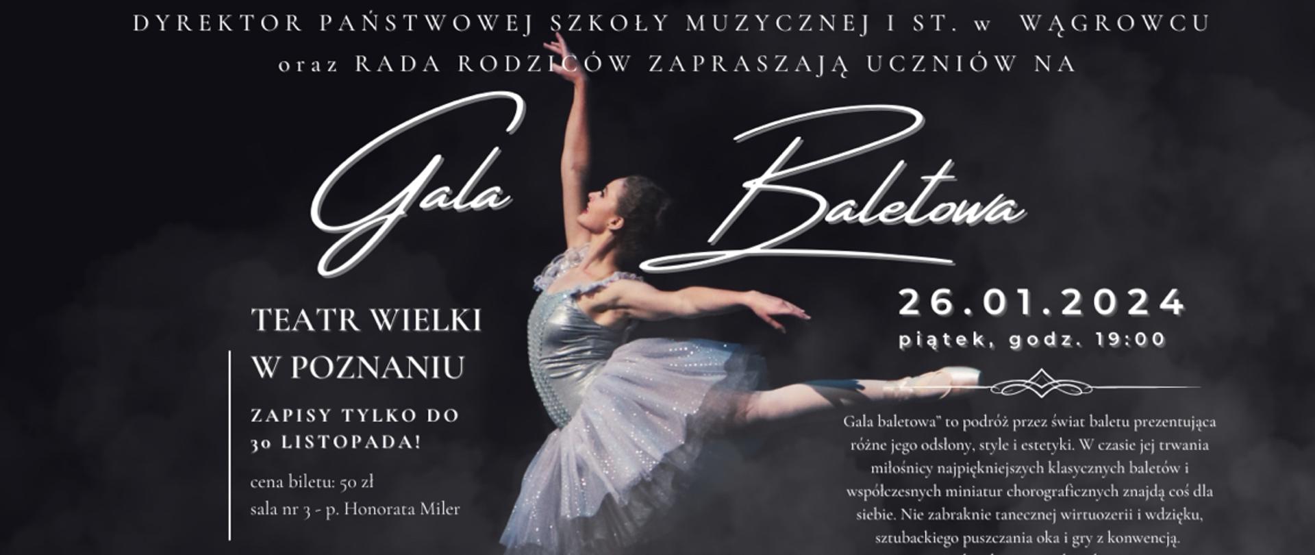 Zdjęcie przedstawia tańczącą baletnicę oraz informacje dotyczące wyjazdu na galę baletową w dniu 24.01.2024r.