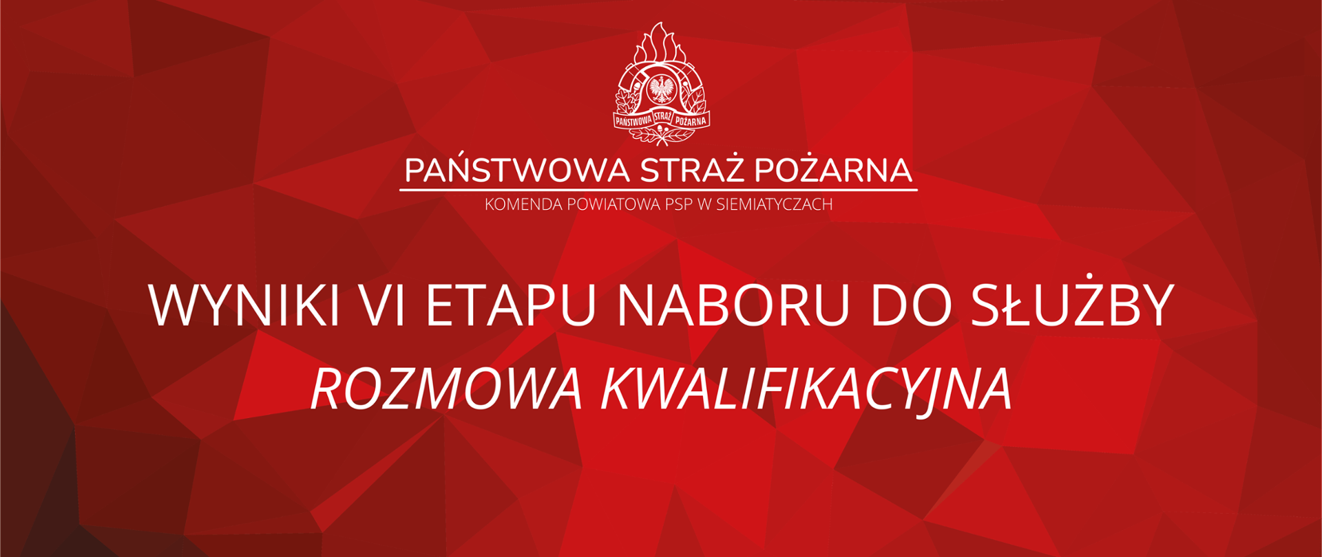 WYNIKI VI ETAPU NABORU ROZMOWA KWALIFIKACYJNA