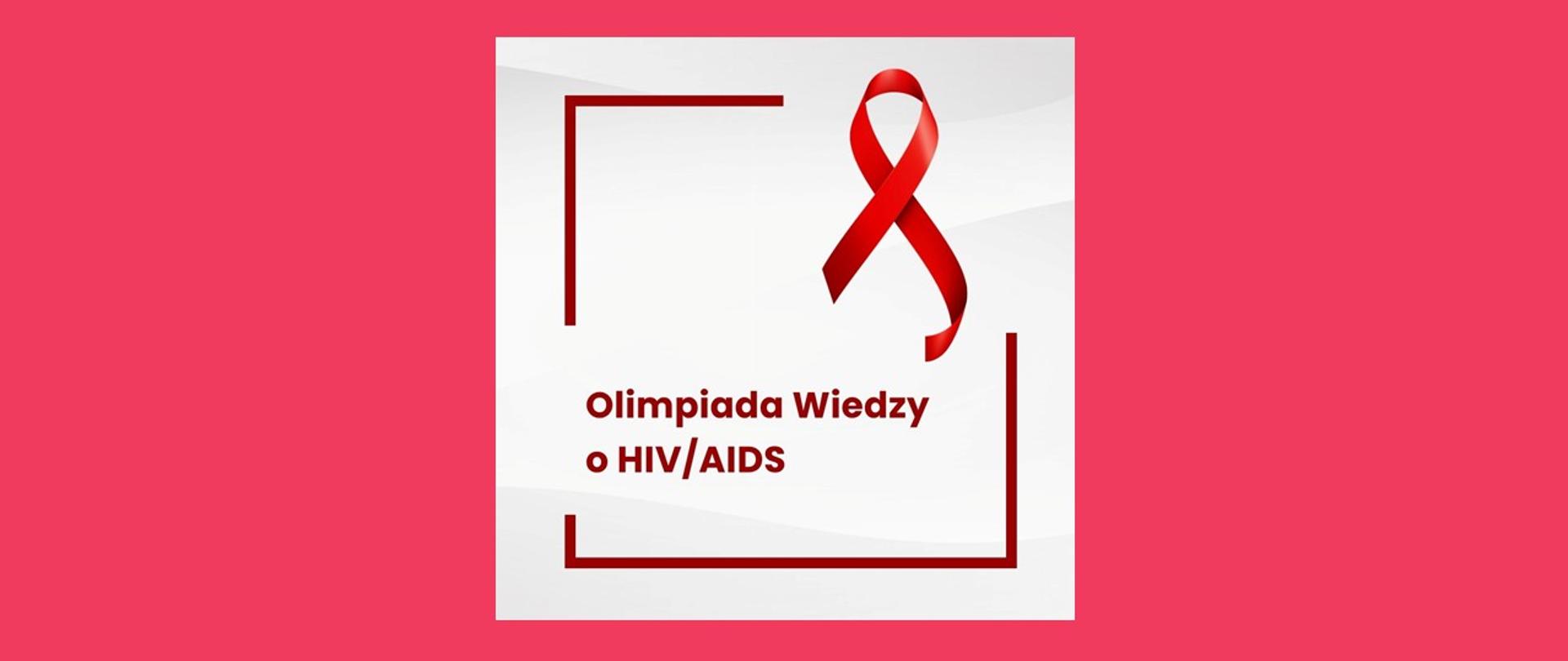Grafika z napisem "Olimpiada Wiedzy o HIV/AIDS" oraz czerwoną wstążką