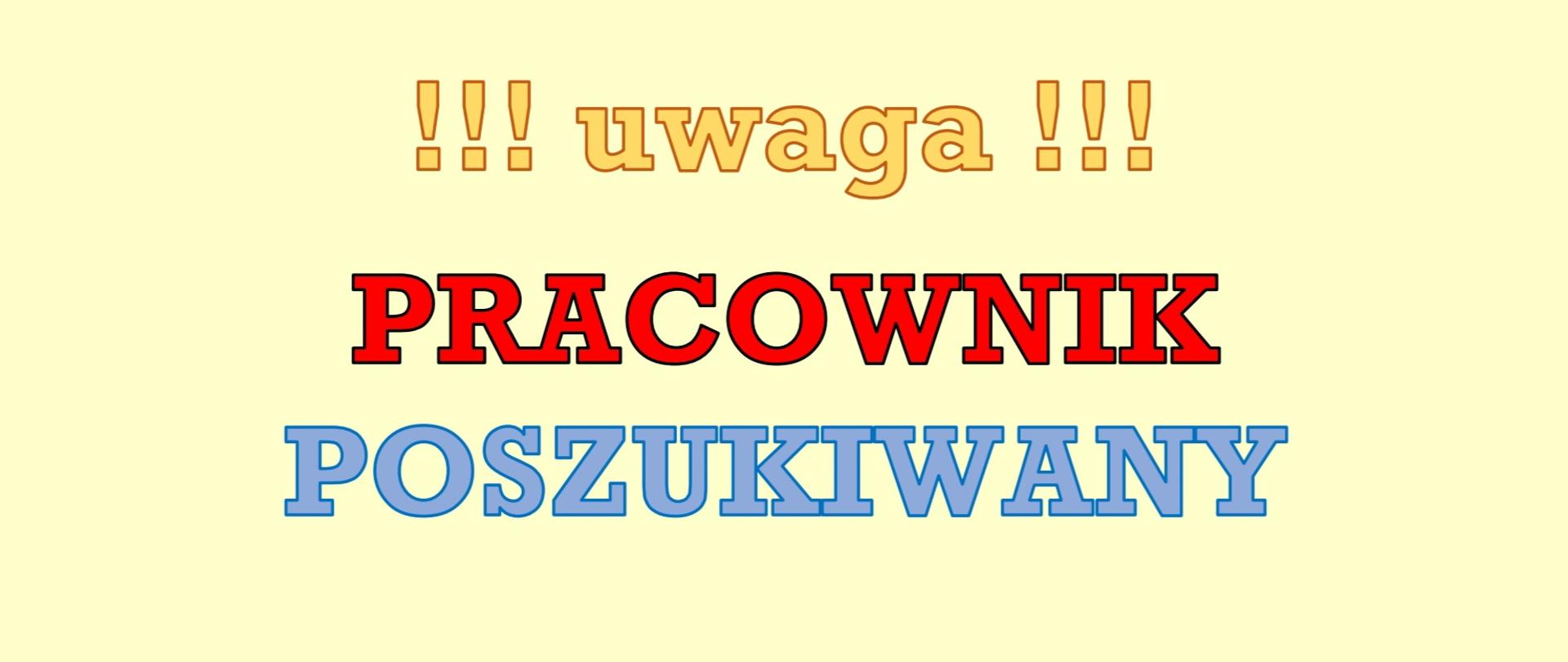 uwaga pracownik poszukiwany