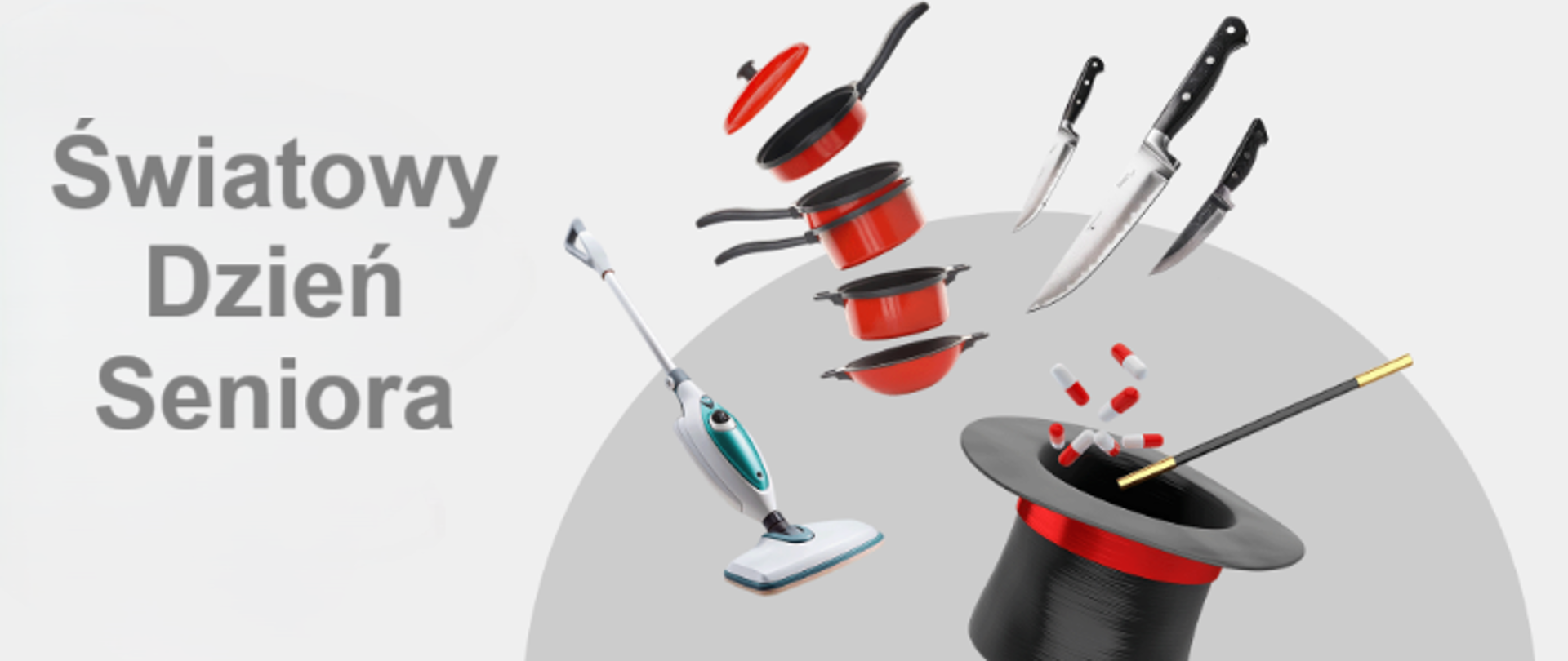 Baner z napisem Światowy Dzień Seniora, na szarym tle garnki, noże, odkurzacz i cylinder.