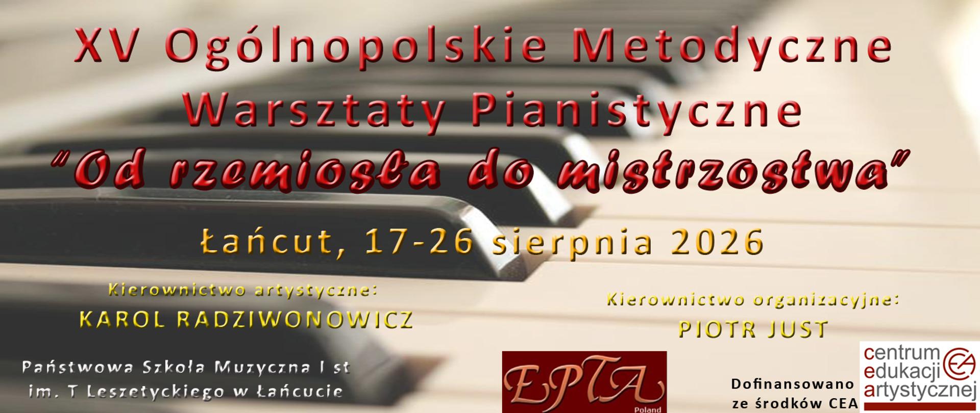 W tle klawiatura fortepianowa. W górnej części nazwa imprezy i daty, kieronictwo artystyczne i organizacyjne oraz organizatorzy i informacja o dofinansowaniu ze środków CEA