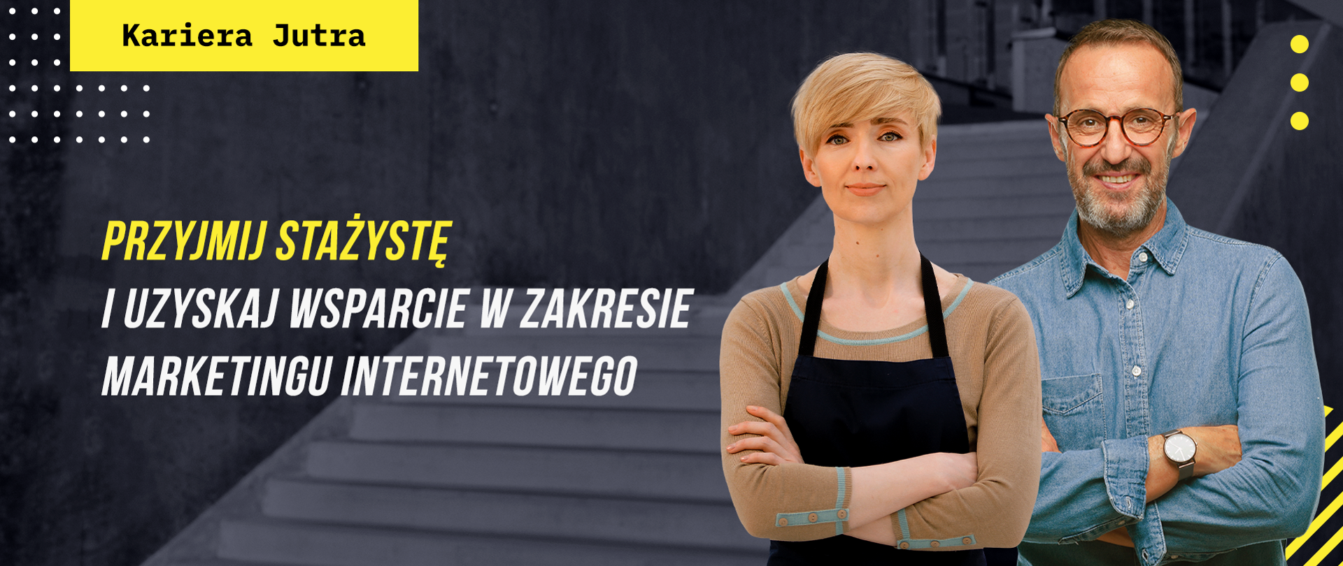 Przyjmij stażystę i uzyskaj wsparcie w zakresie marketingu internetowego. Logotyp Kariera Jutra i kobieta i mężczyzna w strojach służbowych.