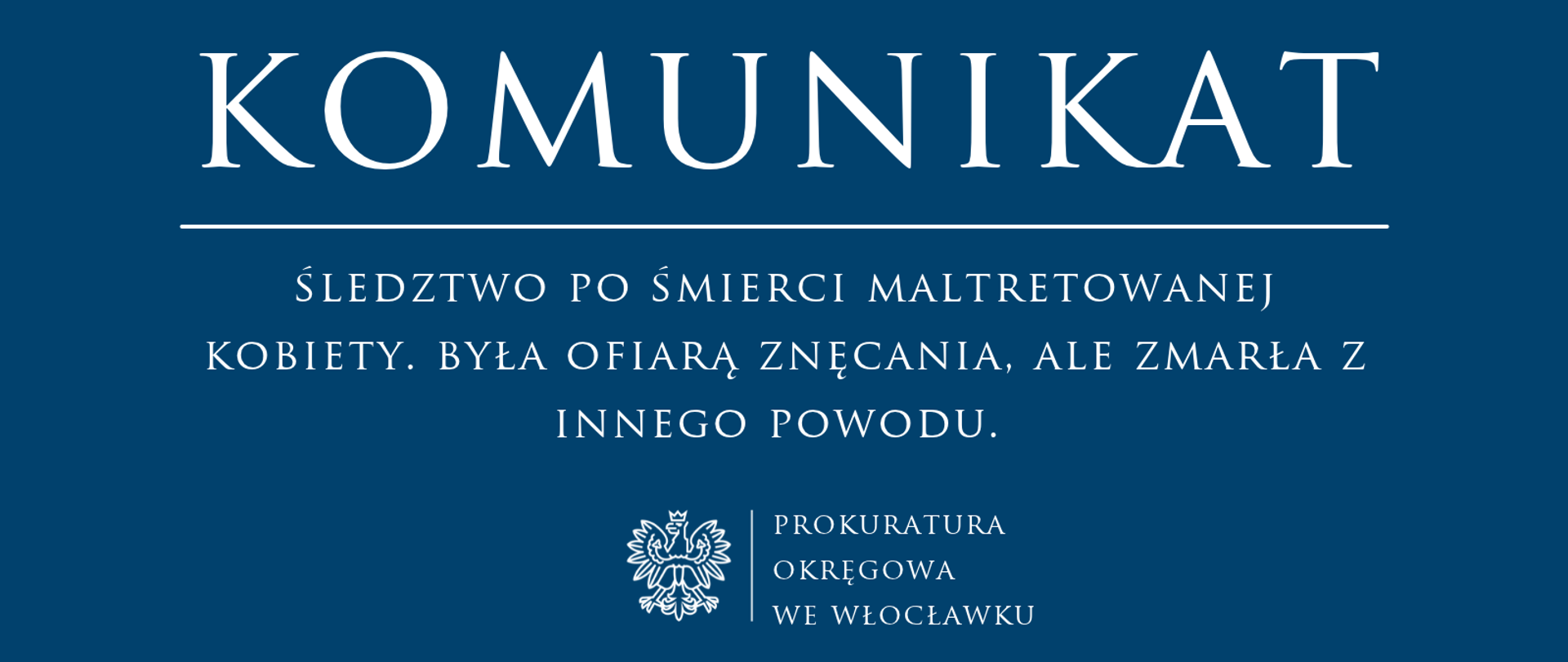 Komunikat Prokuratury Rejonowej we Włocławku