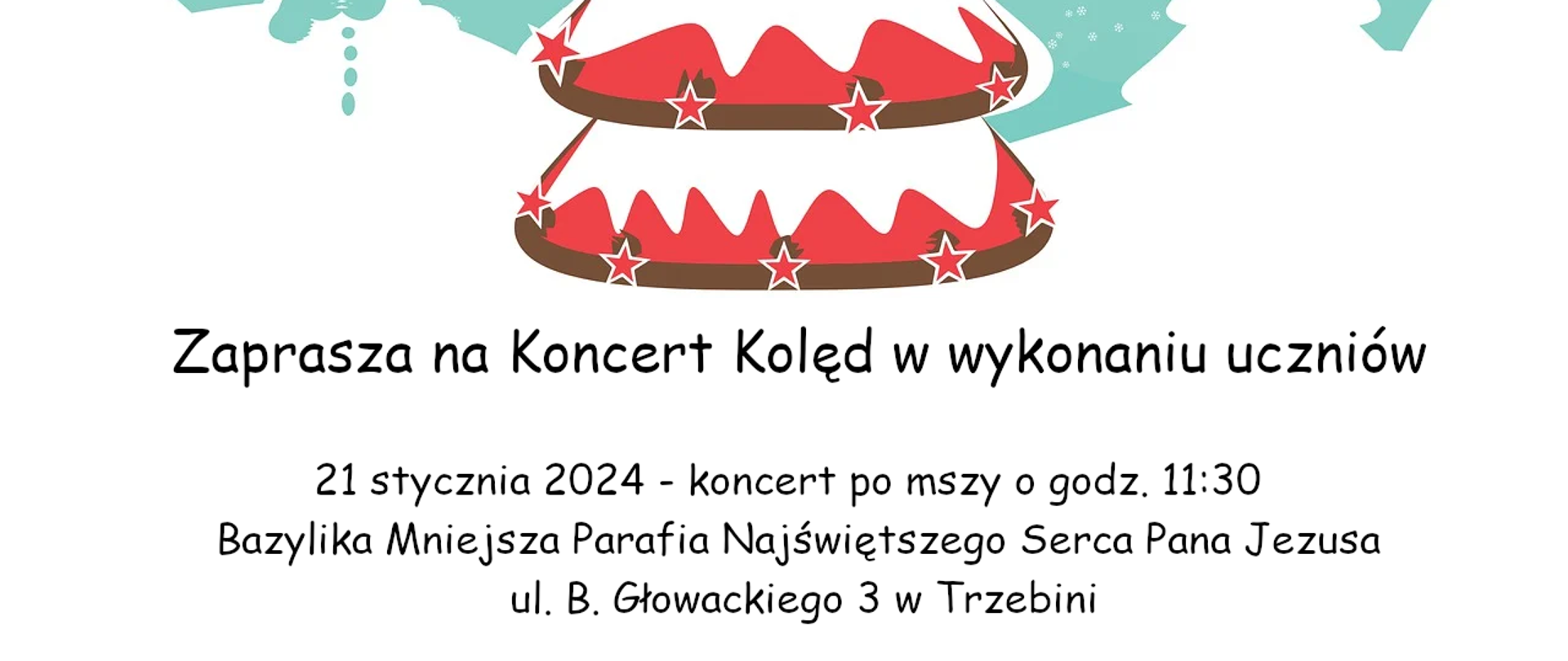 Na biało-niebieskim tle czerwona choinka. Po lewej bałwan. Na dole tekst zaproszenia na koncert.