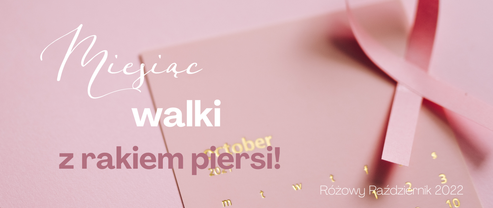 na różowym tle napis Miesiąc walki z rakiem piersi, po prawej kokardka różowa