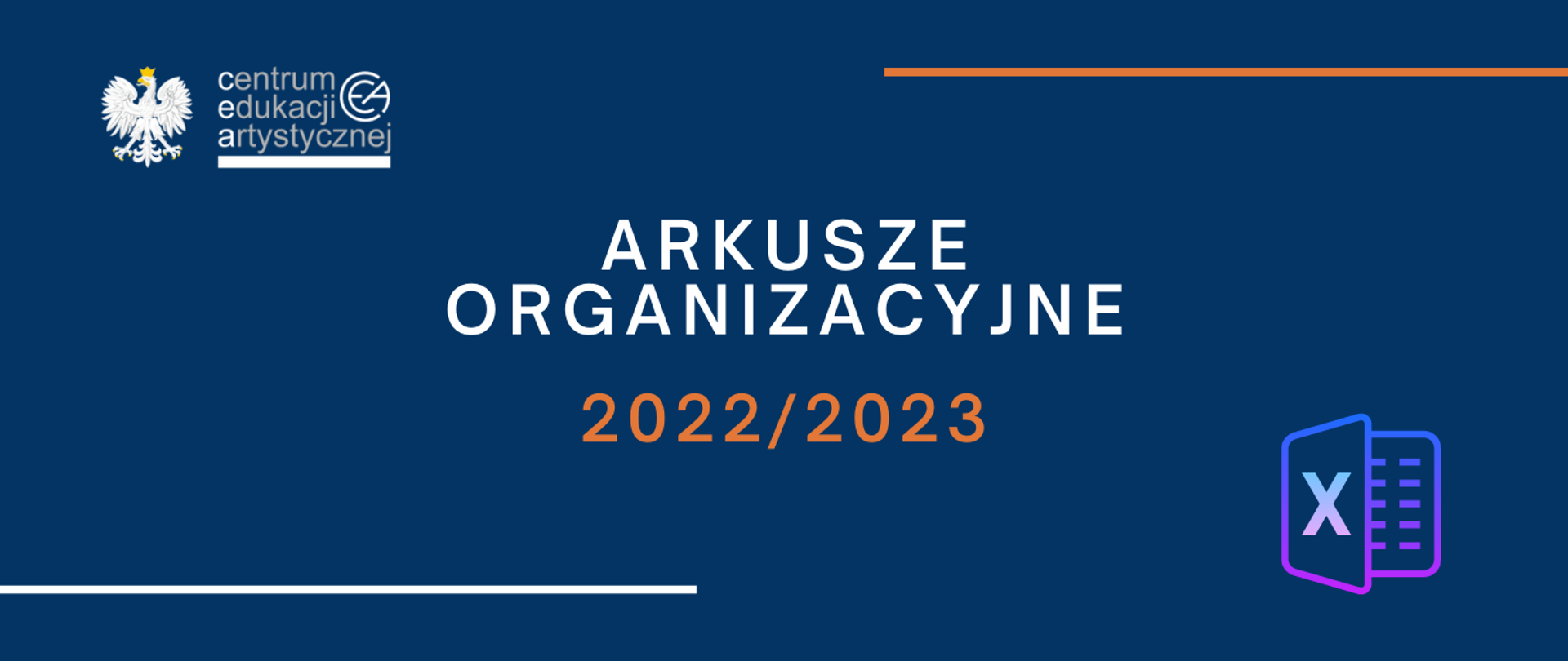 Niebieska grafika z logo CEA w lewym górnym rogu ikoną excel w prawym dolnym rogu i tekstem "Arkusze organizacyjne 2022/2023"