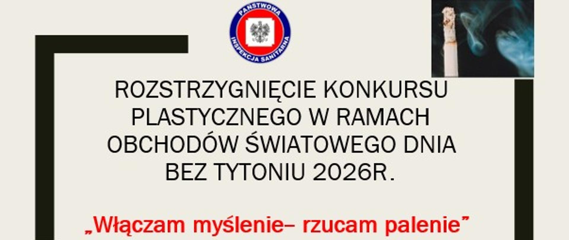 Baner z tytułem rozstrzygnięcie konkursu plastycznego w ramach obchodów światowego dnia bez tytoniu 2026 włączam myślenie rzucam palenie