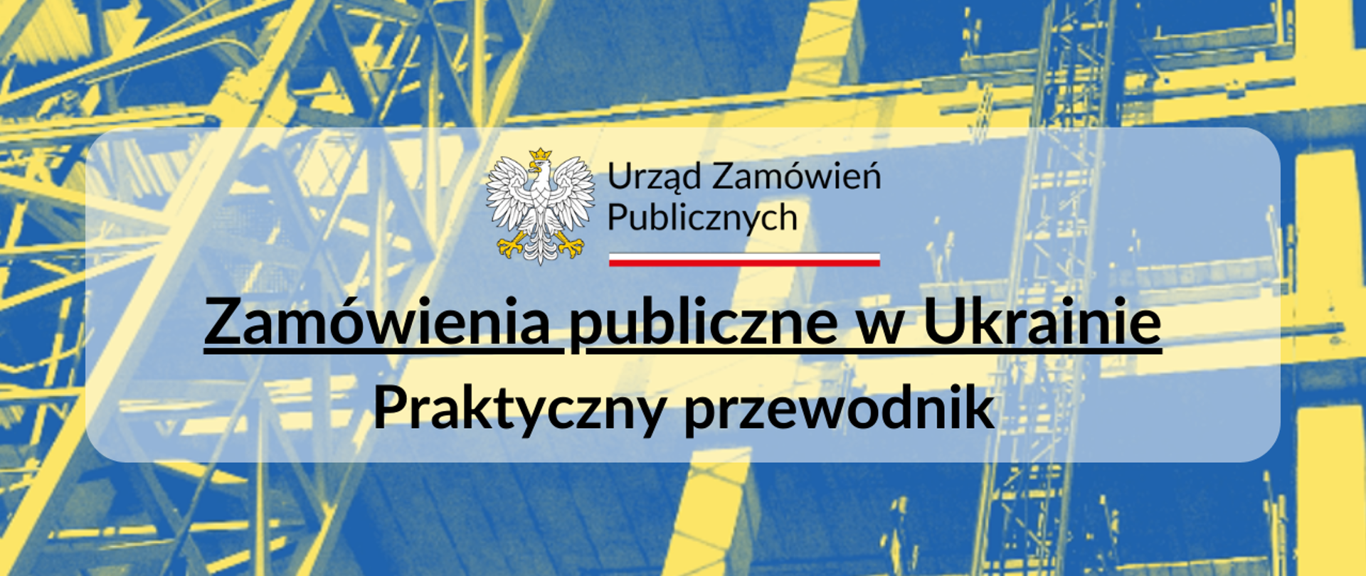 Zamówienia publiczne w Ukrainie – praktyczny przewodnik