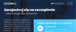Ulotka - Zarejestruj się na szczepienie - informacje dla seniorów