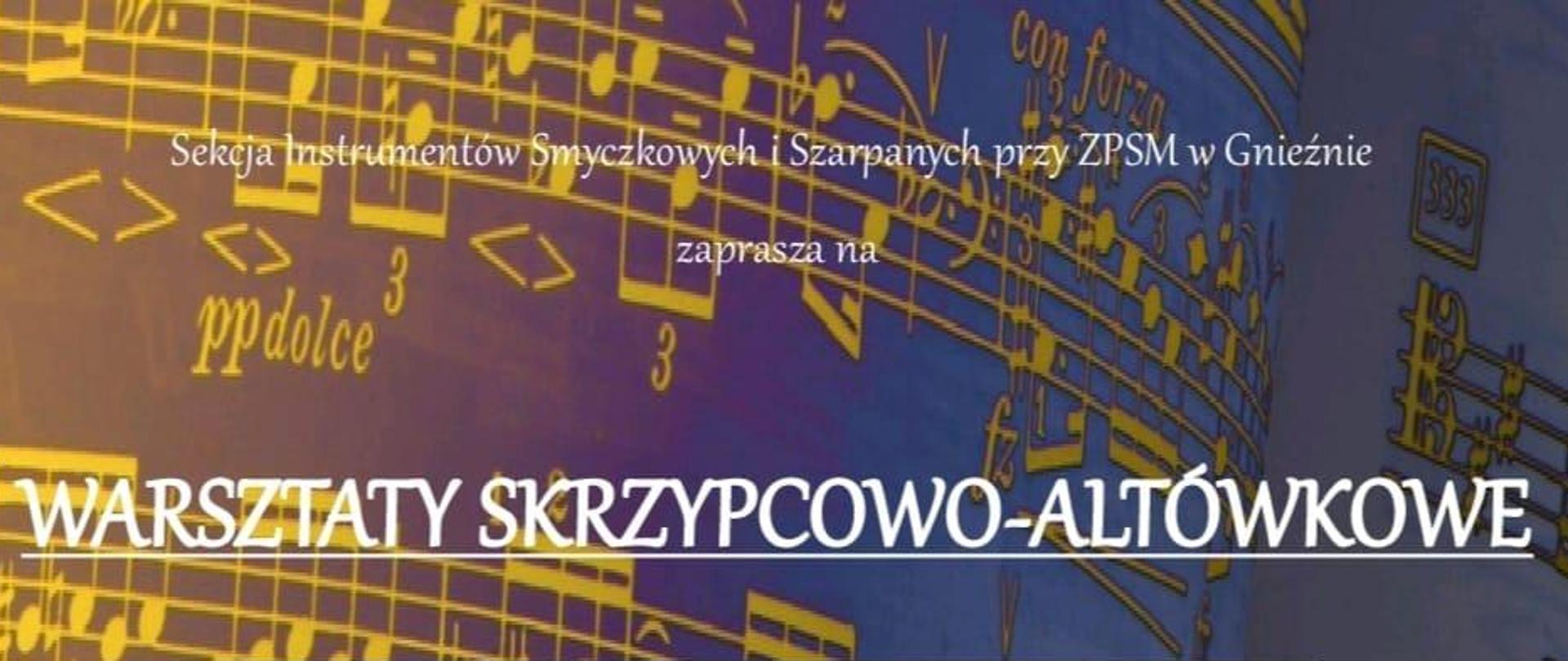 Plakat informujący o warsztatach skrzypcowo-altówkowych prowadzonych przez dr hab. Ewę Guzowską, prof. AM w Poznaniu - poniedziałek 25 marca 2024 AULA SZKOŁY