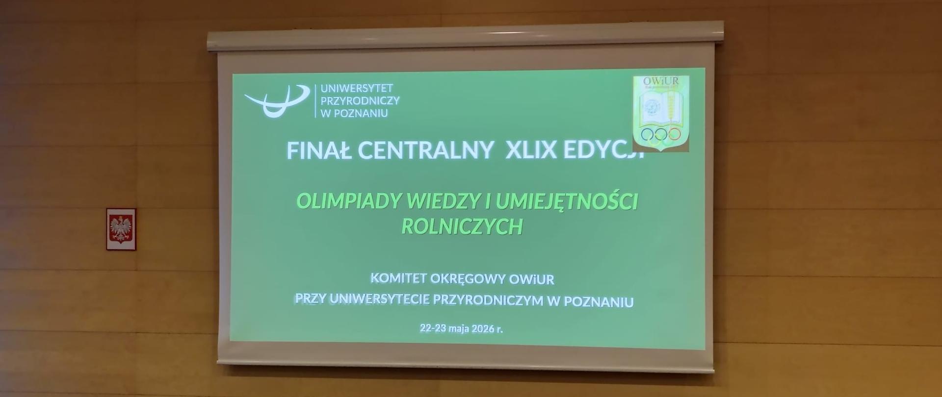 Finał centralny XLIX edycji Olimpiady Wiedzy i Umiejętności Rolniczych (OWiUR)