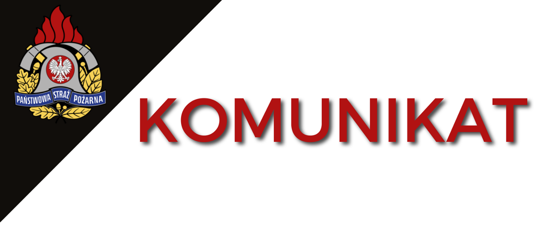 Zdjęcie przedstawia napis "KOMUNIKAT" oraz logo PSP.