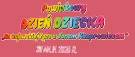 Informacja o Powiatowych Dniach Dziecka